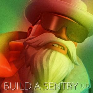 Build a Sentry - Uncle Dane