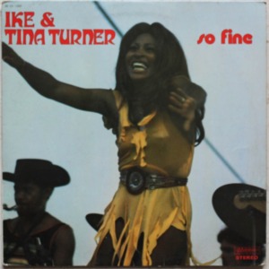 So Fine - Ike & Tina Turner