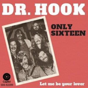 Only Sixteen - Dr. Hook