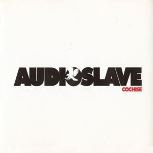 Cochise - Audioslave