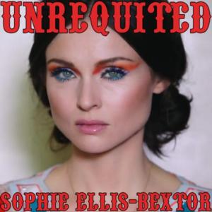 Unrequited - Sophie Ellis-Bextor