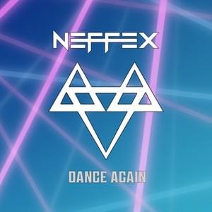 Dance Again - NEFFEX