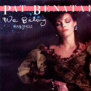 We Belong - Pat Benatar