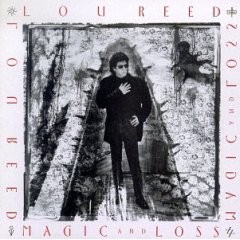 Magic and Loss - The Summation - Lou Reed