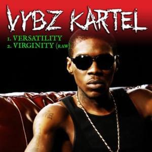 Versatility - Vybz Kartel (Ft. Gaza Indu)