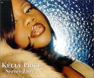 Secret Love (So So Def Remix) - Kelly Price (Ft. Da Brat & Jermaine Dupri)