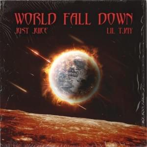 World Fall Down - Just Juice (Ft. Lil Tjay)