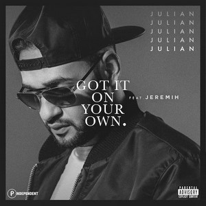 Got It On You Own - Julian (Ft. Jeremih)