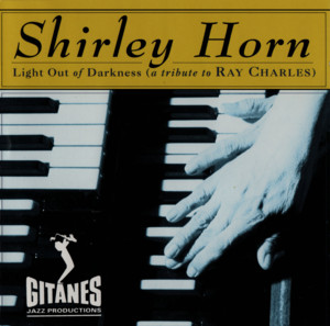 Light Out of Darkness - Shirley Horn