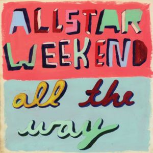 Bend or Break - Allstar Weekend