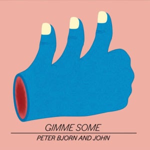 Dig a Little Deeper - Peter Bjorn and John