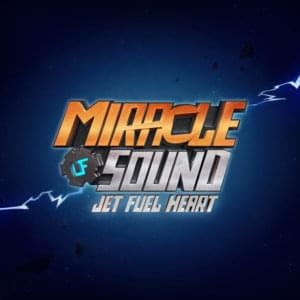 Jet Fuel Heart - Miracle of Sound