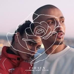 Comme une fleur - Tawsen