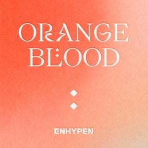 ENHYPEN - Orange Flower (You Complete Me) (Romanized) - Lyrxo Romanizations