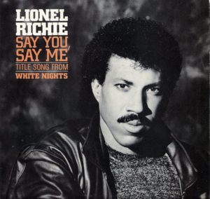 Say You, Say Me - Lionel Richie