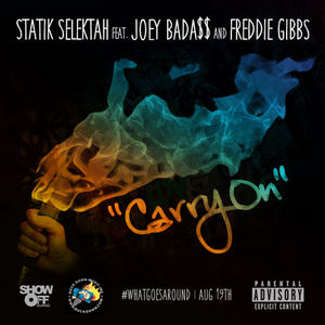 Carry On - Statik Selektah (Ft. Freddie Gibbs & Joey Bada$$)