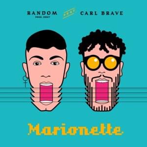 Marionette - Random (Ft. Carl Brave)