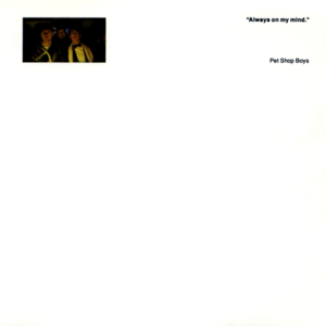 Always on My Mind (Dance Mix) [12" Version] - Pet Shop Boys