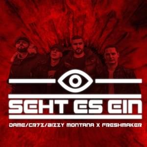 Seht es ein - Freshmaker (Ft. Bizzy Montana, Cr7z & Dame)