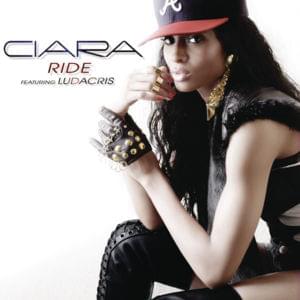 Ride - Ciara (Ft. Ludacris)