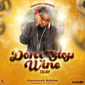 Don’t Stop Wine - Teejay