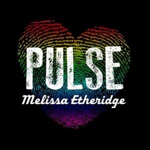 Pulse - Melissa Etheridge