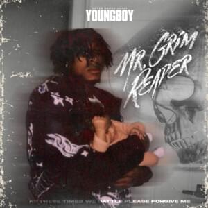 Mr. Grim Reaper - YoungBoy Never Broke Again