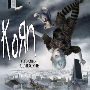 Coming Undone - Korn