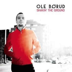 Shakin’ the Ground - Ole Børud