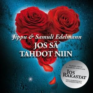 Jos sä tahdot niin - Jippu & Samuli Edelmann