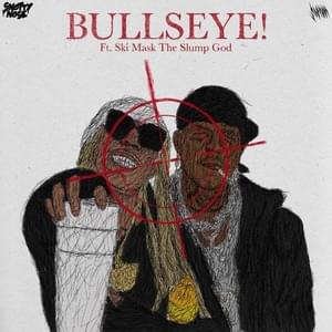 BULLSEYE! - Chris King (Ft. Ski Mask the Slump God)