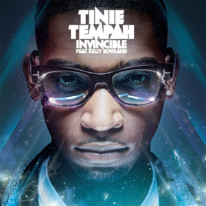 Invincible - Tinie Tempah (Ft. Kelly Rowland)