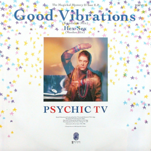 Good Vibrations (Kundalini Mix) - Psychic TV