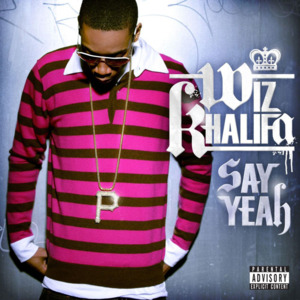 Say Yeah - Wiz Khalifa