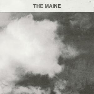 ​​​​​​cruel summer - The Maine