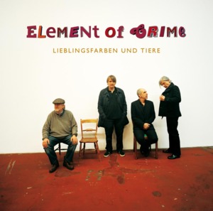 Immer so weiter - Element of Crime