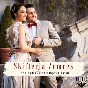 Skifterja Zemres - Bes Kallaku (Ft. Klajdi Haruni)