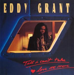 Till I Can’t Take Love No More - Eddy Grant