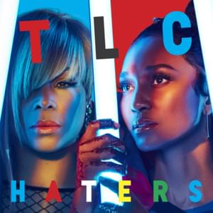 Haters - TLC