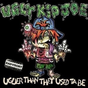 Let the Record Play - Ugly Kid Joe