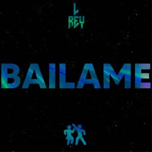 Bailame - L Rey (NJ)