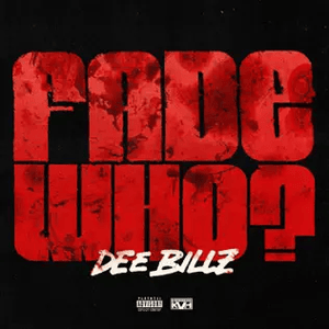 Fade Who? - Dee Billz