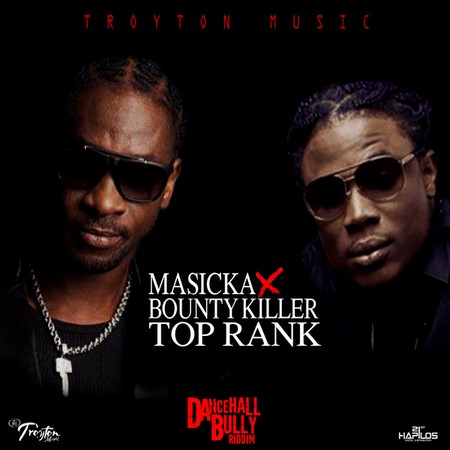 Top Rank - Masicka & Bounty Killer