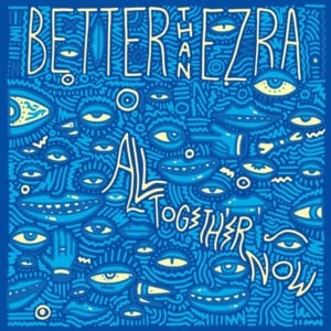 Shut Up and Dance - Better Than Ezra