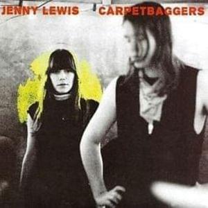 Carpetbaggers - Jenny Lewis (Ft. Elvis Costello)