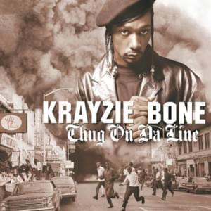 A Thugga’ Level - Krayzie Bone (Ft. Bo$$ & LaReece)