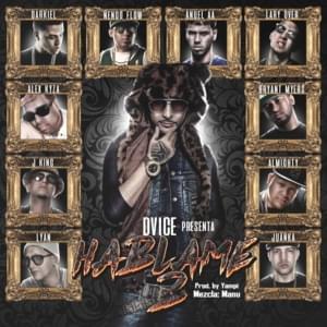 Hablame 2 - Dvice (Ft. Alex Kyza, Almighty, Anuel AA, Bryant Myers, Darkiel, Ñengo Flow, J King, Juanka, Lary Over & Lyan)