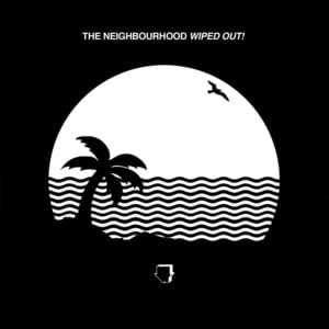 Baby Came Home 2 / Valentines - The Neighbourhood