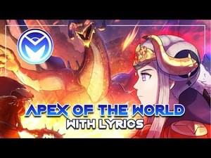 Fire Emblem Three Houses - Apex of the World - With Lyrics - Man on the Internet