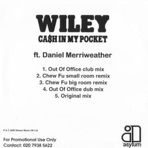 Cash In My Pocket (Out Of Office Club Mix) - Wiley (Ft. Daniel Merriweather)